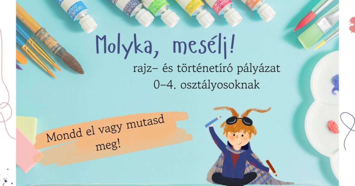 Alkotói pályázat: „Molyka, mesélj!”