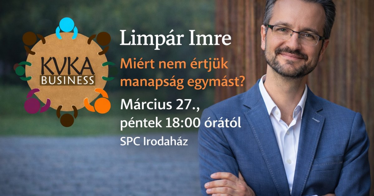 Előadás: Miért nem értjük manapság egymást?