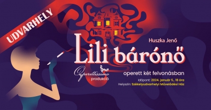 A Hargita Népe ajánlja: Lili bárónő