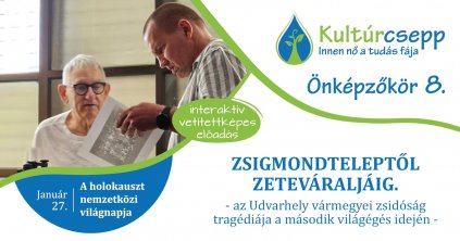 Kultúrcsepp: Zsigmondteleptől Zeteváraljáig