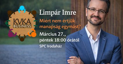 Előadás: Miért nem értjük manapság egymást?