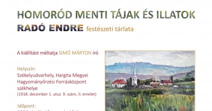 Kiállításmegnyitó: Homoród menti tájak és illatok