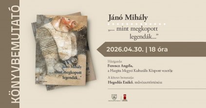 Könyvbemutató: „… mint megkopott legendák…”