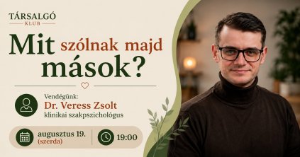 Előadás: Miért szégyelljük magunkat?