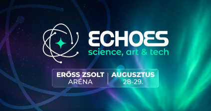 ECHOES – SCIENCE, ART & TECH FESZTIVÁL