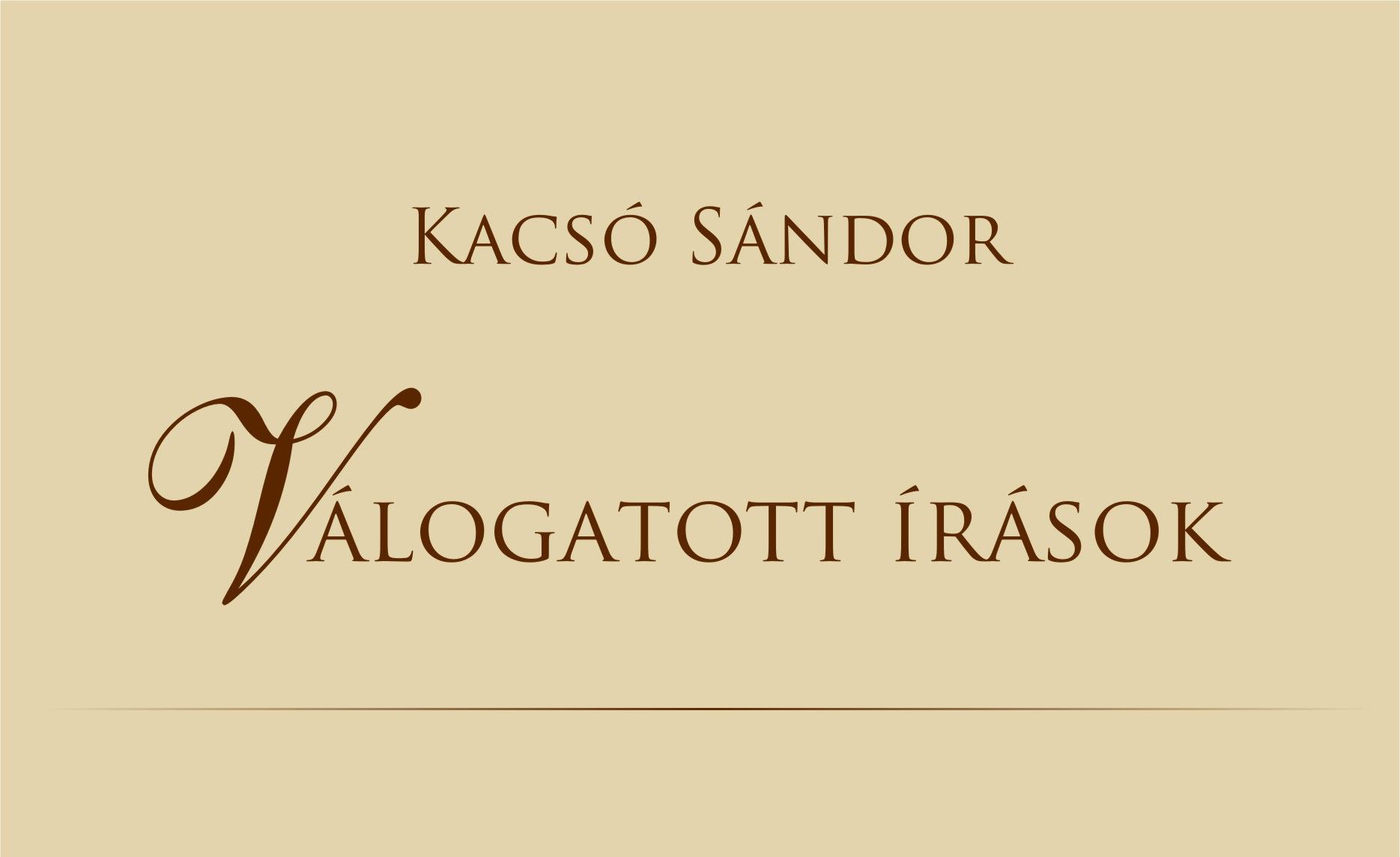 Kacsó Sándor: Válogatott írások